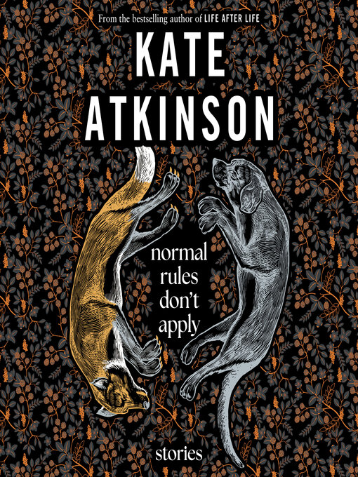 Title details for Normal Rules Don't Apply by Kate Atkinson - Available